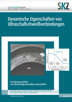 Dynamische Eigenschaften von Ultraschallschweißverbindungen