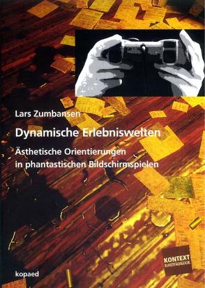 Dynamische Erlebniswelten von Zumbansen,  Lars