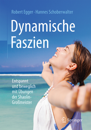 Dynamische Faszien von Egger,  Robert, Schoberwalter,  Hannes