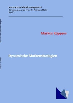 Dynamische Markenstrategien von Küppers,  Markus, Mueller,  Wolfgang