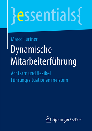 Dynamische Mitarbeiterführung von Furtner,  Marco