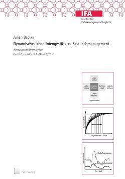 Dynamisches kennliniengestütztes Bestandsmanagement von Becker,  Julian, Nyhuis,  Peter