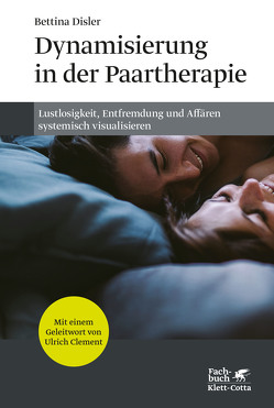 Dynamisierung in der Paartherapie von Disler,  Bettina