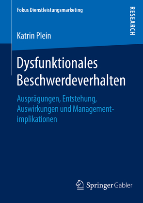 Dysfunktionales Beschwerdeverhalten von Plein,  Katrin