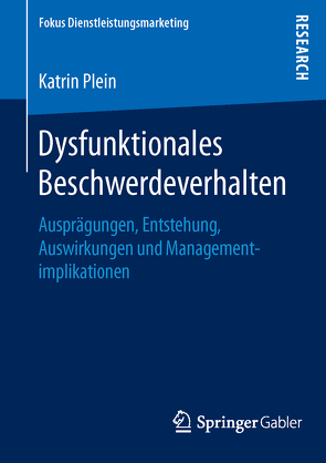 Dysfunktionales Beschwerdeverhalten von Plein,  Katrin