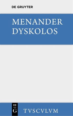 Dyskolos von Menander, Treu,  Max