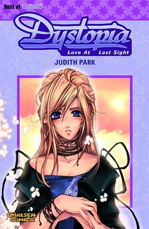 Dystopia – Love at Last Sight von Park,  Judith