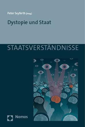 Dystopie und Staat von Seyferth,  Peter