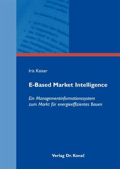 E-Based Market Intelligence von Kaiser,  Iris