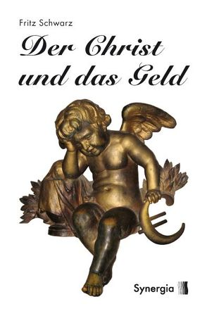 E-Book – Der Christ und das Geld von Schwarz,  Fritz