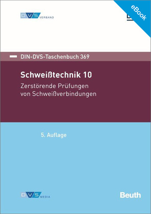 E-Book DIN-DVS Taschenbuch 369 Zerstörende Prüfungen von Schweißverbindungen