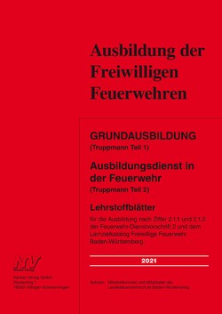 E-Book Grundausbildung (Truppmann Teil 1 ) Ausbildungsdienst in der Feuerwehr (Truppmann Teil 2) von Mitarbeiterinnen und Mitarbeiter der Landesfeuerwehrschule Baden-Württemberg