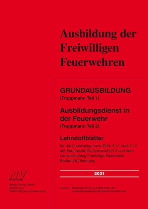 E-Book Grundausbildung (Truppmann Teil 1 ) Ausbildungsdienst in der Feuerwehr (Truppmann Teil 2) von Mitarbeiterinnen und Mitarbeiter der Landesfeuerwehrschule Baden-Württemberg