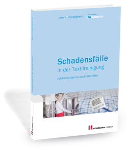 E-Book „Schadensfälle in der Textilreinigung“ von Himmelsbach,  Meinrad