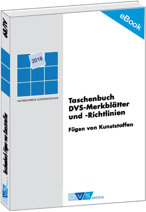 E-Book Taschenbuch DVS-Merkblätter und -Richtlinien Fügen von Kunststoffen