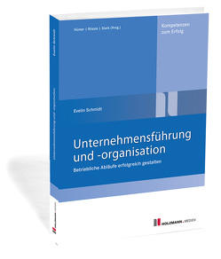 E-Book „Unternehmensführung und -organisation“ von Schmidt,  Prof. Evelin