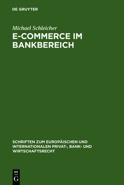 E-Commerce im Bankbereich von Schleicher,  Michael