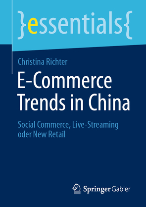 E-Commerce Trends in China von Richter,  Christina