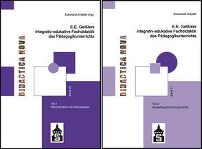 E.E. Geißlers integrativ-edukative Fachdidaktik des Pädagogikunterrichts von Knöpfel,  Eckehardt