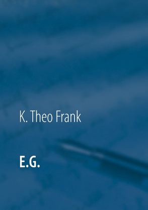 E.G. von Frank,  K. Theo