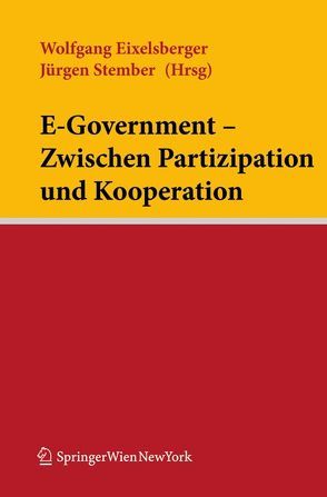 E-Government – Zwischen Partizipation und Kooperation von Eixelsberger,  Wolfgang, Stember,  Jürgen