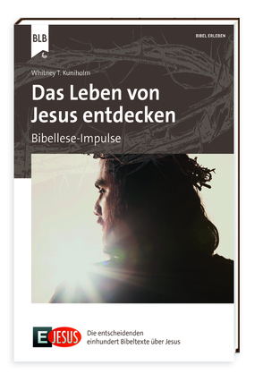 E Jesus – Das Leben von Jesus entdecken von Kuniholm,  Whitney T.