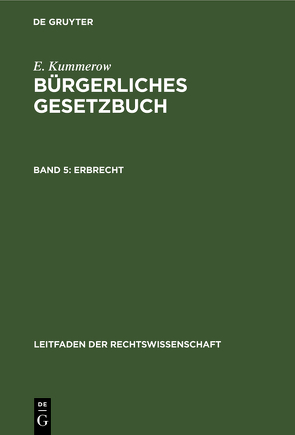 E. Kummerow: Bürgerliches Gesetzbuch / Erbrecht von Kummerow,  E.