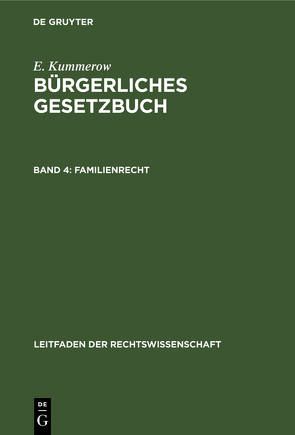 E. Kummerow: Bürgerliches Gesetzbuch / Familienrecht von Kummerow,  E.