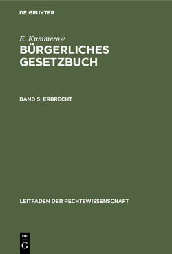 E. Kummerow; R. Lehmann: Bürgerliches Gesetzbuch / Erbrecht von Kummerow,  E., Lehmann,  R.