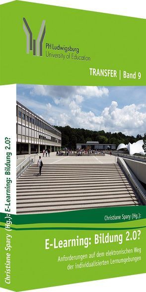 E-Learning: Bildung 2.0? von Adam,  Thomas, Ade-Thurow,  Benjamin, Bescherer,  Christine, Boehringer,  David, Fahrner,  Stefan, Iberer,  Ulrich, Jokiaho,  Annika, Keßler,  Jörg-U., Kuntze,  Sebastian, May,  Birgit, Mueller,  Ulrich, Reinhard-Hauck,  Petra, Rößler,  Susanne, Schaal,  Steffen, Scherer,  Kristina, Spary,  Christiane, Uterwedde,  Henrik, von Zimmermann,  Martina, Wippermann,  Sven