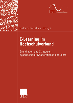 E-Learning im Hochschulverbund von Dreier,  Thomas, Gorny,  Peter, Holznagel,  Bernd, Schinzel,  Britta, Taeger,  Jürgen