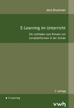 E-Learning im Untericht von Drummer,  Jens