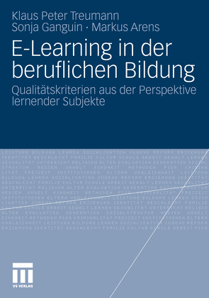 E-Learning in der beruflichen Bildung von Arens,  Markus, Ganguin,  Sonja, Treumann,  Klaus Peter