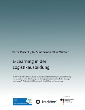 E-Learning in der Logistikausbildung von Eva,  Wieber, Kai,  Sundermeier, Nadine,  Bojarra, Peter,  Piasecki