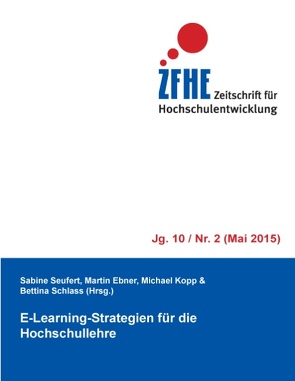 E-Learning-Strategien für die Hochschullehre von Ebner,  Martin, Kopp,  Michael, Schlass,  Bettina, Seufert,  Sabine