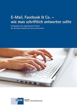 E-Mail, Facebook & Co. – wie man schriftlich antworten sollte von Fründt-Geers,  Gerald, Sobania,  Katrin
