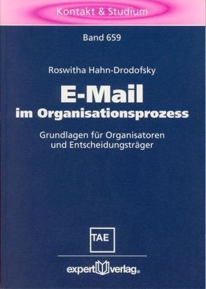 E-Mail im Organisationsprozess von Hahn-Drodofsky,  Roswitha