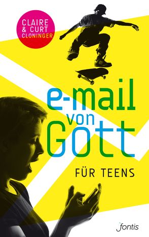 E-Mail von Gott für Teens von Cloninger,  Claire, Cloninger,  Curt