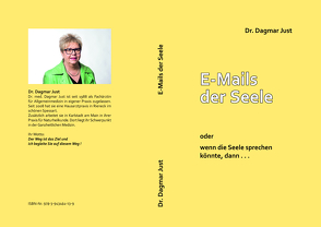 E-Mails der Seele von Dr. Just,  Dagmar