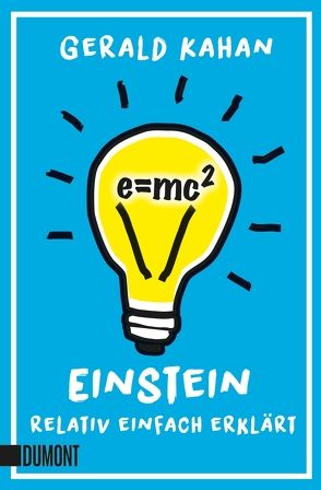 E = mc2 von Kahan,  Gerald, Mantscheff,  Sascha