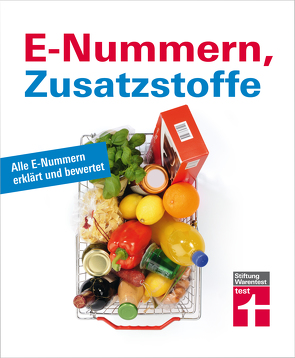 E-Nummern, Zusatzstoffe von Hahne,  Dorothée