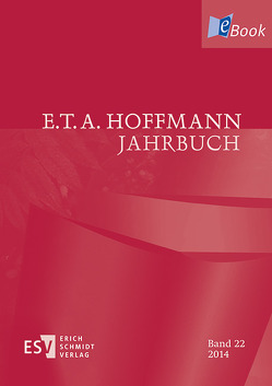 E.T.A. Hoffmann-Jahrbuch 2014 von Fiedler,  Krischan, Grages,  Birte, Hnilica,  Irmtraud, Höving,  Vanessa, Kraemer,  Jörg, Kroesen,  Stephanie, Latifi,  Kalterina, Liebrand,  Claudia, Mueller,  Ingo, Olbrich,  Andreas, Olliges,  Veronika, Petzel,  Jörg, Reinert,  Bastian, Riemer-Buddecke,  Elke, Steinecke,  Hartmut, Wagner,  Caroline, Wälchli,  Tan