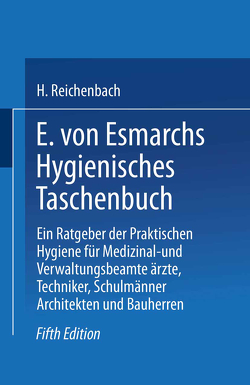 E. von Esmarchs Hygienisches Taschenbuch von Reichenbach,  Hans, von Esmarch,  Erwin