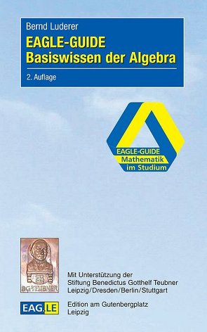 EAGLE-GUIDE Basiswissen der Algebra von Luderer,  Bernd