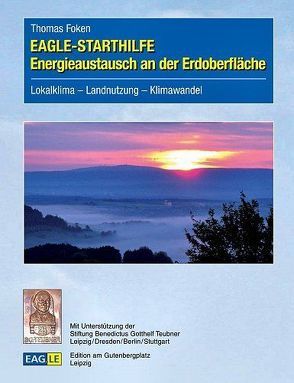 EAGLE-STARTHILFE Energieaustausch an der Erdoberfläche von Foken,  Thomas