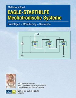 EAGLE-STARTHILFE Mechatronische Systeme von Volpert,  Matthias