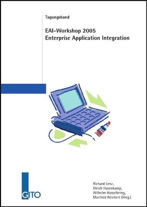 EAI-Workshop 2005 von Hasenkamp,  Ulrich, Hasselbring,  Wilhelm, Lenz,  Richard, Reichert,  Manfred