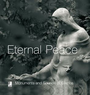 Eternal Peace – Monumente und himmlische Klänge von Earbooks