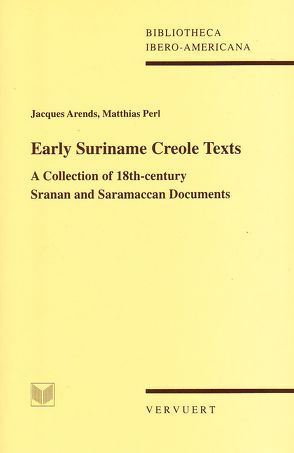 Early Suriname Creole Texts von Arends,  Jacques, Perl,  Matthias