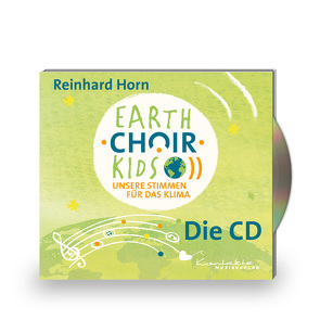 EARTH•CHOIR•KIDS von Horn,  Reinhard